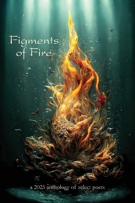 Figments of Fire