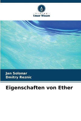 Eigenschaften von Ether - Jan Solonar, Dmitry Reznic