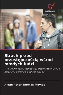 Strach przed przestępczością wśród mlodych ludzi