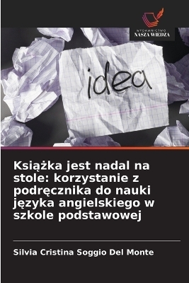 Książka jest nadal na stole - Silvia Cristina Soggio Del Monte