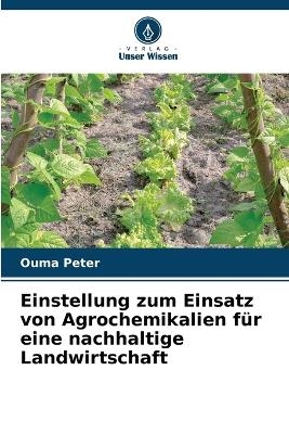 Einstellung zum Einsatz von Agrochemikalien für eine nachhaltige Landwirtschaft