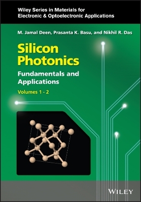 Silicon Photonics, 2 Volume Set - M. Jamal Deen, Prasant K. Basu