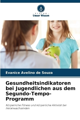 Gesundheitsindikatoren bei Jugendlichen aus dem Segundo-Tempo-Programm