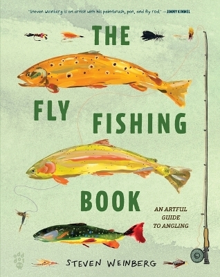 The Fly Fishing Book - Steven Weinberg