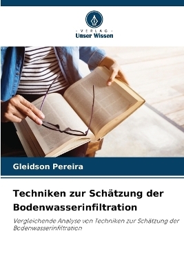 Techniken zur Sch&auml;tzung der Bodenwasserinfiltration - Gleidson Pereira