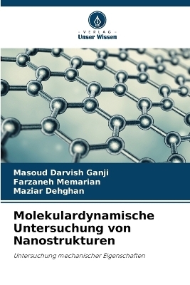 Molekulardynamische Untersuchung von Nanostrukturen
