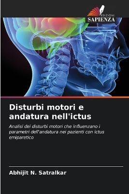 Disturbi motori e andatura nell'ictus - Abhijit N Satralkar