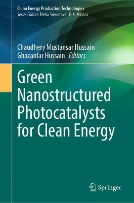 Green Nanostructured Photocatalysts for Clean Energy - 