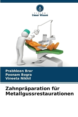 Zahnpräparation für Metallgussrestaurationen