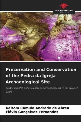 Preservation and Conservation of the Pedra da Igreja Archaeological Site