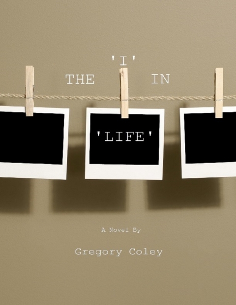 I In Life -  Gregory Coley