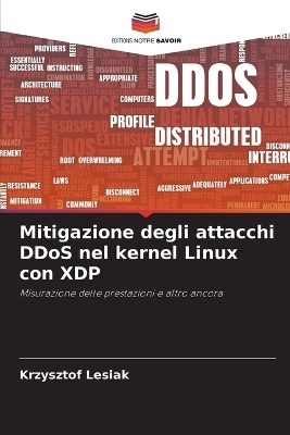 Mitigazione degli attacchi DDoS nel kernel Linux con XDP - Krzysztof Lesiak