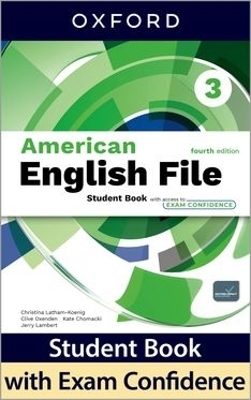 American English File fourth edition Level 3 Student Book with access to Exam Confidence