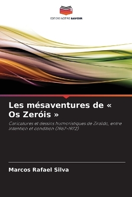 Les mésaventures de Os Zeróis