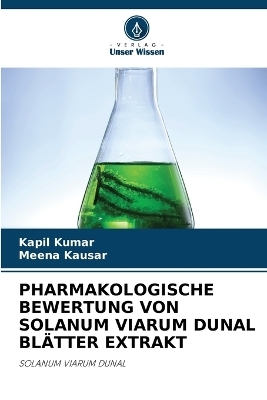 PHARMAKOLOGISCHE BEWERTUNG VON SOLANUM VIARUM DUNAL BLÄTTER EXTRAKT