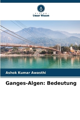 Ganges-Algen - Ashok Kumar Awasthi