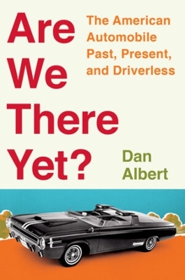 Are We There Yet? - Dan Albert
