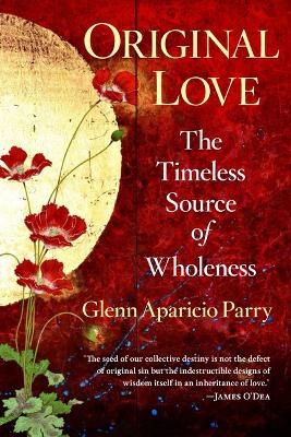 Original Love - Glenn Aparicio Parry