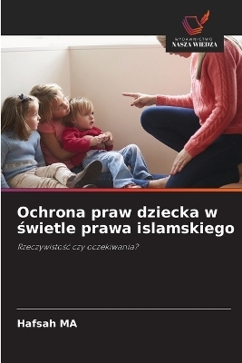 Ochrona praw dziecka w świetle prawa islamskiego