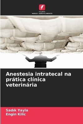 Anestesia intratecal na prática clínica veterinária