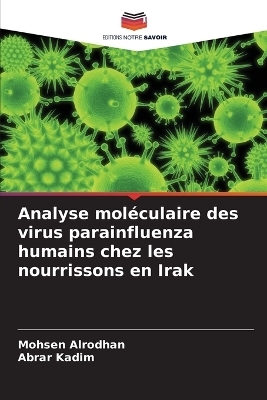 Analyse mol&eacute;culaire des virus parainfluenza humains chez les nourrissons en Irak - Mohsen Alrodhan, Abrar Kadim