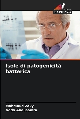 Isole di patogenicit&agrave; batterica - Mahmoud Zaky, Nada Abousamra