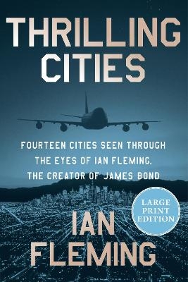 Thrilling Cities - Ian Fleming