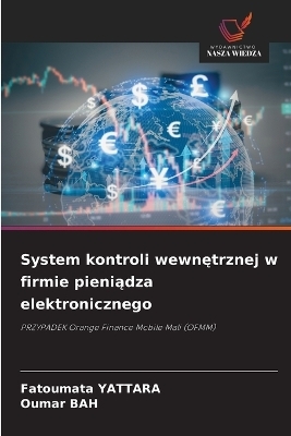 System kontroli wewnętrznej w firmie pieniądza elektronicznego