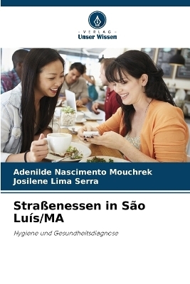 Stra&szlig;enessen in S&atilde;o Lu&iacute;s/MA - Adenilde Nascimento Mouchrek, Josilene Lima Serra