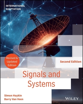 Signals and Systems, International Adaptation, Revised and Updated - Simon Haykin, Barry van Veen