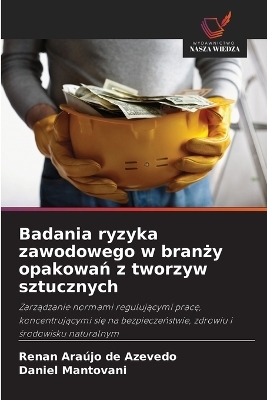 Badania ryzyka zawodowego w branży opakowań z tworzyw sztucznych
