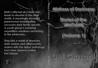 Mistress of Darkness: Stories of the Macabre Volume 1