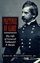 Pretense of Glory - James G. Hollandsworth