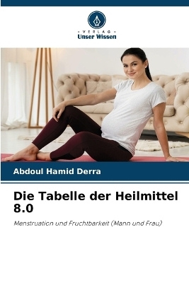 Die Tabelle der Heilmittel 8.0 - Abdoul Hamid Derra
