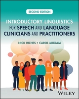 Introductory Linguistics for Speech and Language Clinicians and Practitioners - Riches, Nick; Moxam, Carol