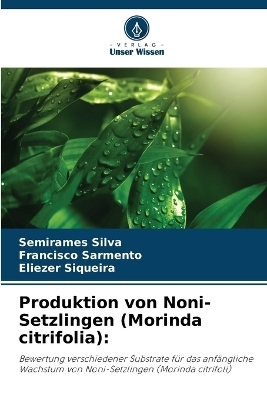Produktion von Noni-Setzlingen (Morinda citrifolia)