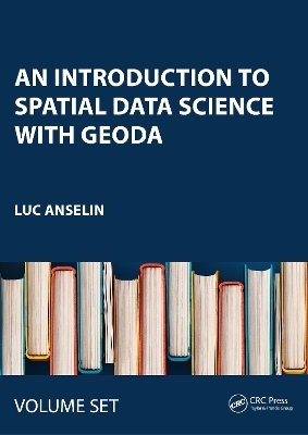 An Introduction to Spatial Data Science with GeoDa - Luc Anselin