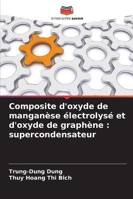 Composite d'oxyde de manganèse électrolysé et d'oxyde de graphène