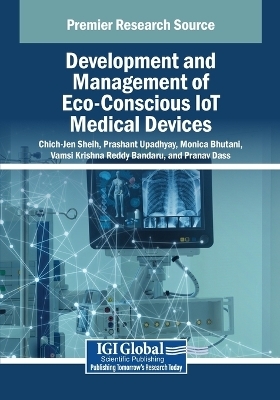 Development and Management of Eco-Conscious IoT Medical Devices