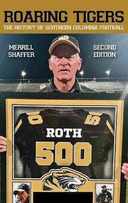 Roaring Tigers - Merrill Shaffer