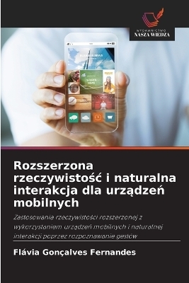 Rozszerzona rzeczywistośc i naturalna interakcja dla urządzeń mobilnych - Flávia Gonçalves Fernandes
