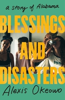 Blessings and Disasters - Alexis Okeowo