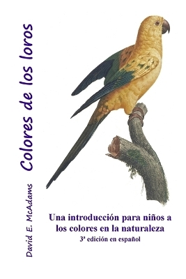 Colores de los loros - David E McAdams