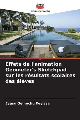 Effets de l'animation Geometer's Sketchpad sur les résultats scolaires des élèves