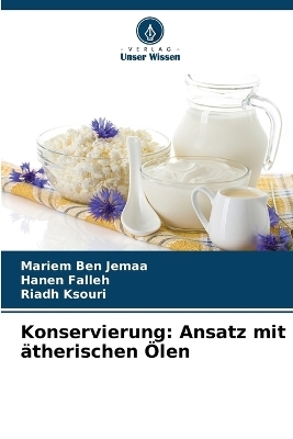 Konservierung - Mariem Ben Jemaa, Hanen Falleh, Riadh Ksouri