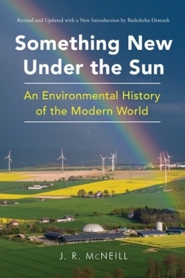 Something New Under the Sun - J. R. McNeill