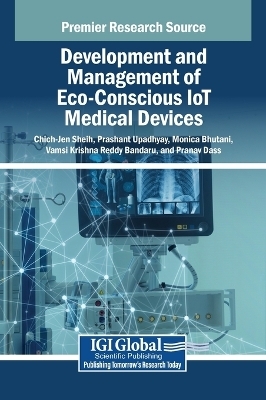 Development and Management of Eco-Conscious IoT Medical Devices - 