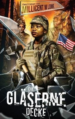 Die gl&auml;serne Decke - Millicent M Lowe