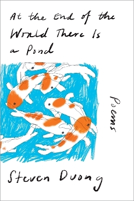 At the End of the World There Is a Pond