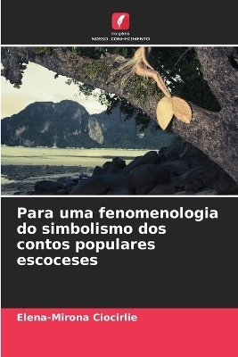 Para uma fenomenologia do simbolismo dos contos populares escoceses - Elena-Mirona Ciocirlie
